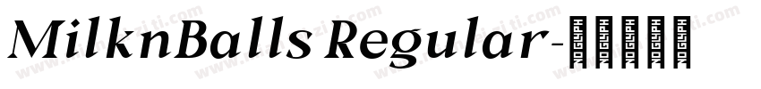 MilknBalls Regular字体转换
